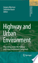 Highway and Urban Environment [E-Book] : Proceedings of the 8th Highway and Urban Environment Symposium /