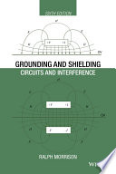 Grounding and shielding : circuits and interference [E-Book] /
