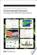 Environmental forensics : proceedings of 2009 annual conference  / [E-Book]