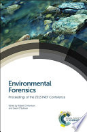 Environmental forensics : proceedings of the 2013 INEF conference [E-Book] /
