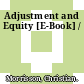 Adjustment and Equity [E-Book] /