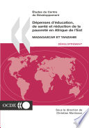 Dépenses d'éducation, de santé et réduction de la pauvreté en Afrique de l'Est [E-Book] : Madagascar et Tanzanie /