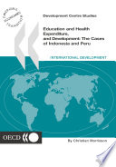Education and Health Expenditure, and Development [E-Book]: The Cases of Indonesia and Peru /