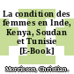 La condition des femmes en Inde, Kenya, Soudan et Tunisie [E-Book] /