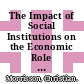 The Impact of Social Institutions on the Economic Role of Women in Developing Countries [E-Book] /
