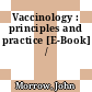 Vaccinology : principles and practice [E-Book] /
