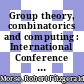 Group theory, combinatorics and computing : International Conference on Group Theory and Combinatorics in honor of Daniela Nikolova-Popova's 60th birthday, Ooctober 3-8, 2012, Florida Atlantic University, Boca Raton, FL [E-Book] /