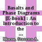 Basalts and Phase Diagrams [E-Book] : An Introduction to the Quantitative Use of Phase Diagrams in Igneous Petrology /