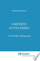 Amedeo Avogadro [E-Book] : A Scientific Biography /