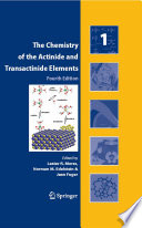The Chemistry of the Actinide and Transactinide Elements [E-Book] /