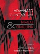 Advanced control with MATLAB and SIMULINK /