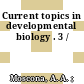 Current topics in developmental biology . 3 /