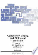 Complexity, Chaos, and Biological Evolution [E-Book] /