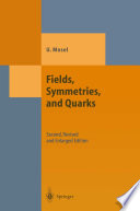 Fields, Symmetries, and Quarks [E-Book] /