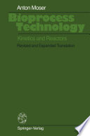 Bioprocess Technology [E-Book] : Kinetics and Reactors /