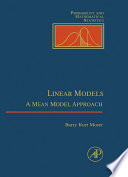 Linear models [E-Book] : a mean model approach /