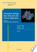 Chemokine Biology — Basic Research and Clinical Application [E-Book] : Volume I: Immunobiology of Chemokines /