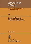 Dynamical systems : theory and applications : Battelle rencontres : Seattle, WA, 1974 /