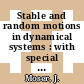 Stable and random motions in dynamical systems : with special emphasis on celestial mechanics /