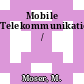 Mobile Telekommunikation /