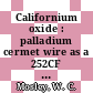 Californium oxide : palladium cermet wire as a 252CF neutron source form : [E-Book]