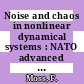 Noise and chaos in nonlinear dynamical systems : NATO advanced research workshop on noise and chaos in nonlinear dynamical systems: proceedings : Torino, 07.03.89-11.03.89.