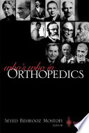 Who's Who in Orthopedics [E-Book] /