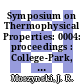 Symposium on Thermophysical Properties: 0004: proceedings : College-Park, MD, 01.04.1968-04.04.1968 : College Park, Md., April 1-4, 1968.