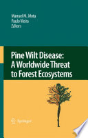 Pine Wilt Disease: A Worldwide Threat to Forest Ecosystems [E-Book] /