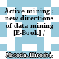 Active mining : new directions of data mining [E-Book] /