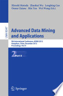Advanced Data Mining and Applications [E-Book] : 9th International Conference, ADMA 2013, Hangzhou, China, December 14-16, 2013, Proceedings, Part II /