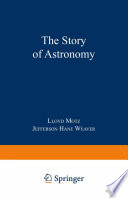 The Story of Astronomy [E-Book] /
