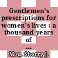 Gentlemen's prescriptions for women's lives : a thousand years of biographies of Chinese women [E-Book] /