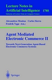 Agent Mediated Electronic Commerce II [E-Book] : Towards Next-Generation Agent-Based Electronic Commerce Systems /