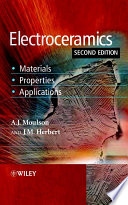 Electroceramics : materials, properties, applications /