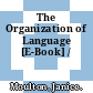 The Organization of Language [E-Book] /