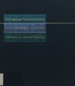 Perceptual neuroscience : the cerebral cortex /