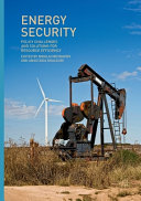 Energy security : policy challenges and solutions for resource efficiency /