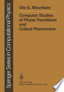 Computer Studies of Phase Transitions and Critical Phenomena [E-Book] /