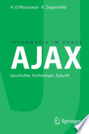 AJAX [E-Book] : Geschichte, Technologie, Zukunft /