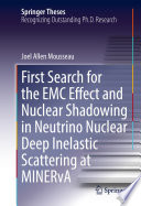 First Search for the EMC Effect and Nuclear Shadowing in Neutrino Nuclear Deep Inelastic Scattering at MINERvA [E-Book] /