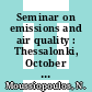 Seminar on emissions and air quality : Thessalonki, October 9, 1990 /