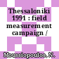 Thessaloniki 1991 : field measurement campaign /