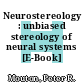 Neurostereology : unbiased stereology of neural systems [E-Book] /