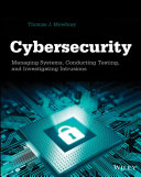 Cybersecurity : managing systems, conducting testing, and investigating intrusions [E-Book] /