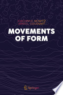 Movements of Form [E-Book] /