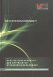 Trilogie der Steckverbinder : Applikationshandbuch zur optimierten Steckverbinderauswahl /
