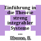 Einführung in die Theorie streng integrabler Systeme : Vortrag : Moderne Probleme der Festkörperphysik: Herbstschule : Wünsdorf, 13.10.1986-17.10.1986.