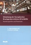 Umsetzung der Europäischen Druckgeräterichtlinie 2014/68/EU : Handlungshilfe und Potentiale /