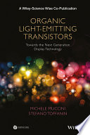 Organic light-emitting transistors : towards the next generation display technology [E-Book] /